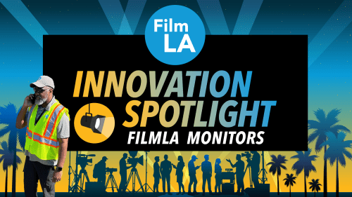 Innovation Spotlight: FilmLA Monitors